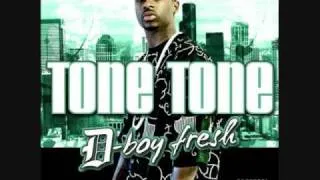 Tone Tone- I aint playing wit cha