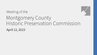 Montgomery Planning Historic Preservation Commission Live Stream: 4/12/23