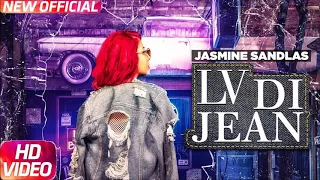 Jasmine Sandlas: Lv Di Jean Official Song 2017