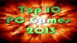 Top 10 PC Games of 2013