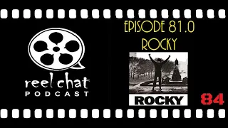 Reel Chat 81.0 - Rocky (1976)