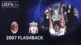 MILAN 2-1 LIVERPOOL: #UCL 2007 FINAL FLASHBACK