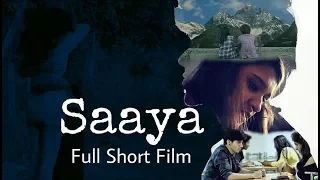 Saaya | Short Film | 2017 | Shivam JE'mini