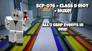 All 3 SSRP Events In One! (Nuke + Riot + 076 Breach)