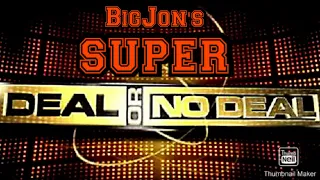 BigJon's SUPER Deal Or No Deal (Season 2; Game #8)