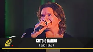 Guto & Nando - Flashback - O Show (Ao Vivo)