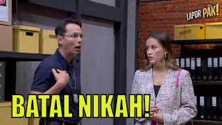 Waduh, Andhika & Hannah Hannon Batal Menikah! | LAPOR PAK! (11/09/23) Part 5