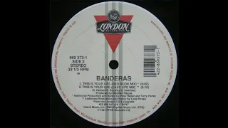 Banderas - This Is Your Life (Easy Life Mix)