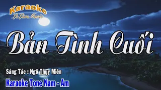 Karaoke - BẢN TÌNH CUỐI -  Tone Nam | Ngô Thụy Miên | Lê Lâm Music