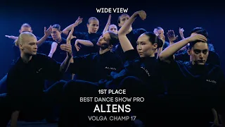 Volga Champ 17 | Best Dance Show Pro | 1st place | Aliens | Wide view