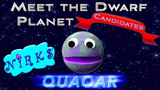 Meet Quaoar - Meet the Dwarf Planets Ep. 8 - Outer Space / Astronomy Song for kids - The Nirks