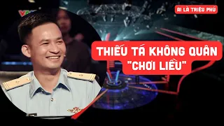 Thiếu tá KHÔNG QUÂN 'chơi liều', hạ cánh với 2 triệu đồng tiền thưởng | Ai là triệu phú 18/07/2023