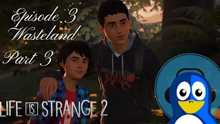 Wastelands Episode 3 Part 3 (Life is Strange 2)