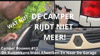 DE CAMPER RIJDT NIET MEER | Camper Bouwen #12