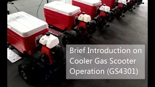 Brief Introduction on Cooler Gas Scooter Operation（GS4301）