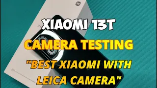 Xiaomi 13T in 2024 (Camera Testing)
