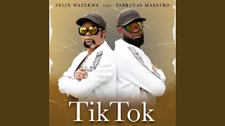 TIK TOK (feat. Fabregas Maestro)