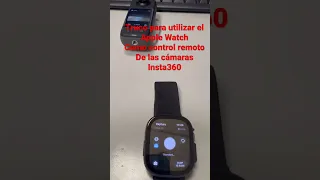 Insta360 control remoto desde Apple Watch