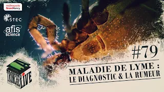 Maladie de Lyme : le Diagnostic & la Rumeur (TenL#79)