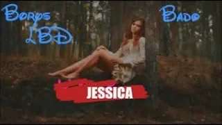 Borys LBD featuring Bado   Jessica WESJA 1,5H + TEKST
