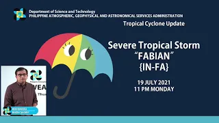 Press Briefing: Severe Tropical Storm  "#FABIANPH" Monday, 11 PM July 19, 2021