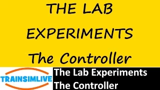 Train Simulator 2015 - The Lab Experiments - The Controller