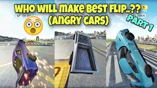 who will make best flip..?? (Angry cars)😱part1 ||Extreme car driving simulator||