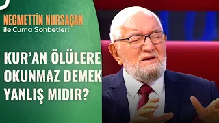 "Bu Kitap Ölüler İçin Değil Diriler İçindir" Ayetinin Manası Nedir | Cuma Sohbetleri