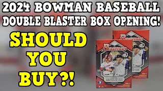 Should You BUY?! 2024 Bowman Baseball 2X Retail Blaster Box Opening and Review!