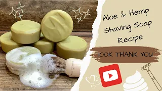 100k YouTube Button❣️ + Sharing my Classic Cold Process Shaving Soap Recipe | Ellen Ruth Soap