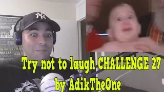 Try not to laugh CHALLENGE 27 by AdikTheOne