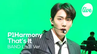 P1Harmony(피원하모니) '이거지'(That's It)│(LIVE video) 내가 찾던 아이돌 무대 바로 이거지