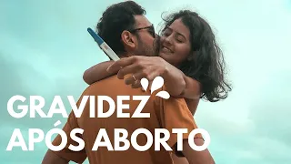 MEDOS E SENTIMENTOS DA GRAVIDEZ APÓS ABORTO ESPONTÂNEO | #3