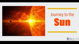 RSI Spaceport Lecture: "Journey to the Sun" - Dr. Nicola Fox