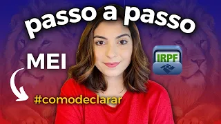 COMO DECLARAR O MEI NO IMPOSTO DE RENDA 2023/2024? Passo a passo prático e completo!