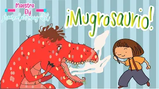 Cuento para niños " ¡MUGROSAURIO! "🦖🤢 || Había una vez... || Maestra Ely