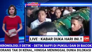 INNALILLAHI, Kabar DUKA Raffi Meninggal Dunia, Usai Di Bacok Orang Tak Di Kenal