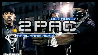 2PAC GET MONEY ( APRIL MANIK REMIX )#basstrap #2pac #aprilmanik