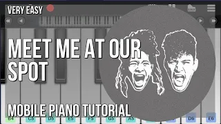 How to play Meet Me At Our Spot by THE ANXIETY (WILLOW and Tyler Cole) on Mobile Piano (Tutorial)