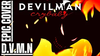 Devilman Crybaby OST D.V.M.N. Epic Rock Cover