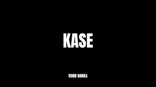 Robb Bank$ - "Kase" OFFICIAL VERSION