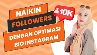 Naikin follower Instagram dengan optimasi bio profile IG
