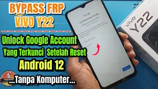 Bypass Frp Vivo Y22 (Terkunci & Lupa Akun Google) Android 12 New Patch 2022