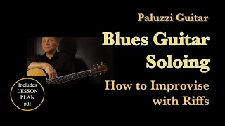 Blues Guitar Soloing Lesson for Beginners [How to Improvise Riffs]