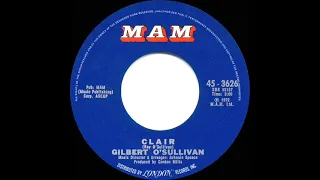 1972 HITS ARCHIVE: Clair - Gilbert O’Sullivan (a #2 record--mono 45)