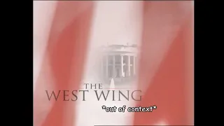 "The West Wing" Out of Context [CC]