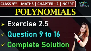 Class 9th Maths | Exercise 2.5 (Q9 to Q16) | Chapter 2: Polynomials | NCERT