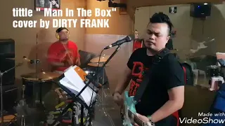 Dirty Frank Band - Man In The Box - Alice In Chains - Cover Rehearsal