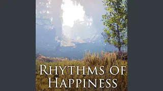 Rhythms of Happiness