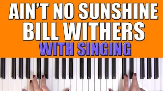 HOW TO PLAY: AIN'T NO SUNSHINE - BILL WITHERS